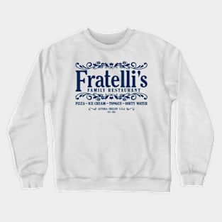 Fratelli's Family Restaurant 1 Crewneck Sweatshirt